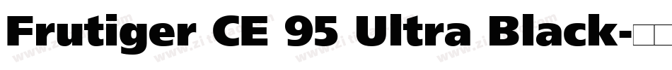 Frutiger CE 95 Ultra Black字体转换